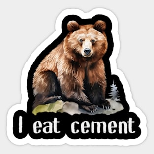 I Eat Cement Cursed Bear Dark Sticker